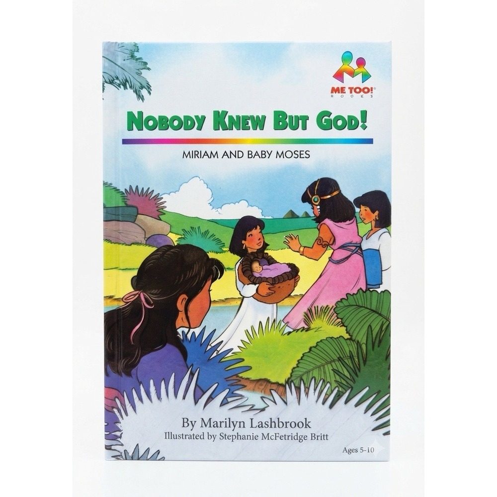 Nobody Knows But God, Miriam And Baby Moses  (Me Too!) by Marilyn Lashbrook